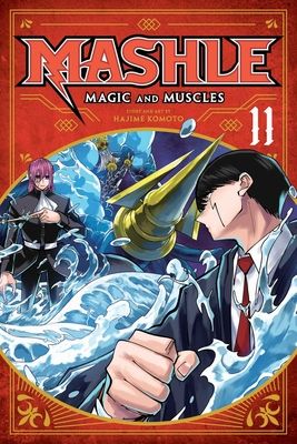 Mashle : magic and muscles. 11. Mash Burnedead and the God of Water