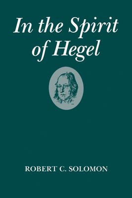 In the Spirit of Hegel : A Study of G. W. F. Hegel's `Phenomenology of Spirit'