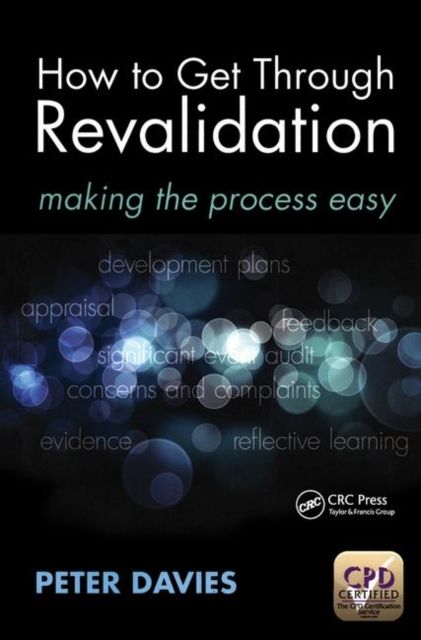 How to Get Through Revalidation : Making the Process Easy