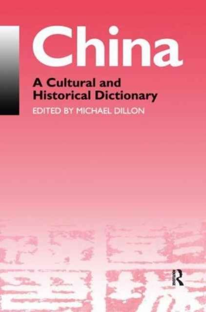 China : A Cultural and Historical Dictionary