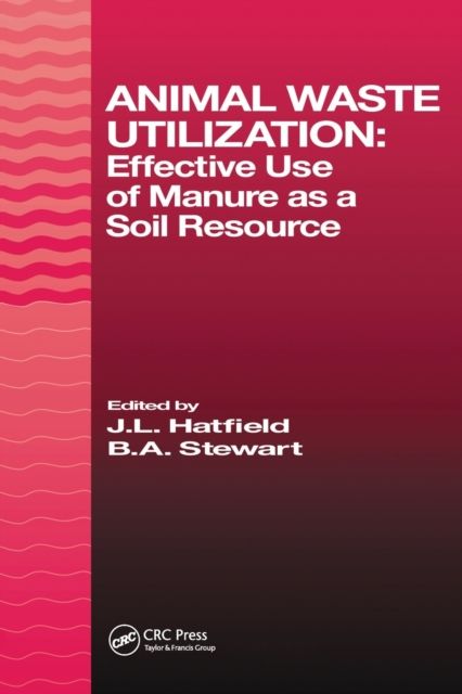 Animal Waste Utilization : Effective Use of Manure as a Soil Resource