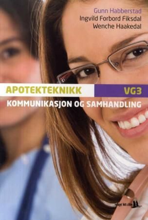 Kommunikasjon og samhandling : apotekteknikk vg3