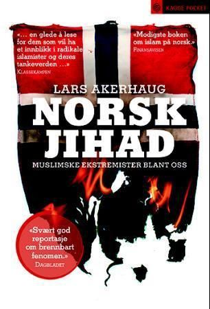 Norsk jihad : muslimske ekstremister blant oss