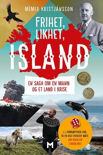Frihet, likhet, Island : en saga om en mann og et land i krise