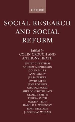 Social Research and Social Reform : Essays in Honour of A. H. Halsey