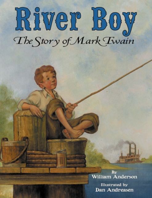 River Boy : The Story of Mark Twain