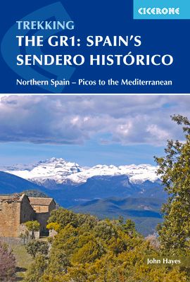 Spain's Sendero Historico: The GR1 : Northern Spain - Picos to the Mediterranean