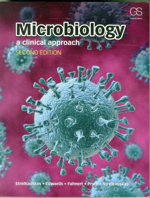 Microbiology : A Clinical Approach