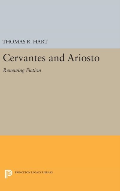 Cervantes and Ariosto : Renewing Fiction