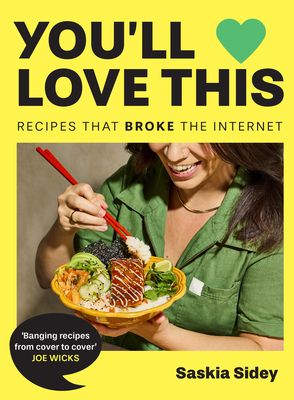 You’ll Love This : Recipes That Broke the Internet