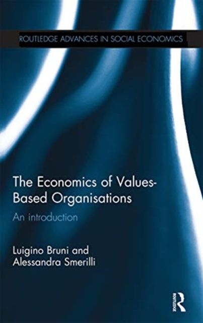 The Economics of Values-Based Organisations : An Introduction