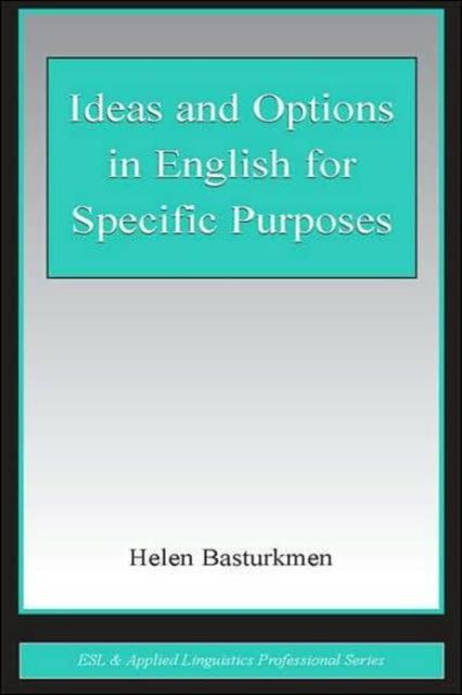 Ideas and Options in English for Specific Purposes