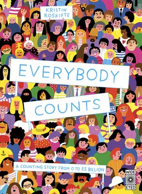 Everybody Counts : A counting story from 0 to 7.5 billion