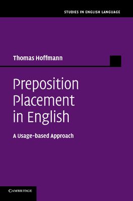Preposition Placement in English : A Usage-based Approach