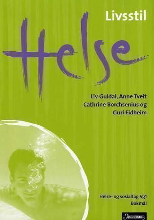 Helse : livsstil : helse- og sosialfag vg1