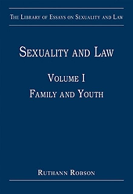 Sexuality and Law : Volume I: Family and Youth