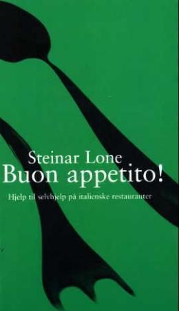 Buon appetito! : hjelp til selvhjelp på italienske restauranter