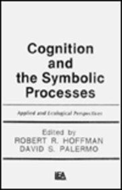 Cognition and the Symbolic Processes : Applied and Ecological Perspectives