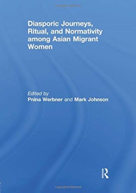 Diasporic Journeys, Ritual, and Normativity among Asian Migrant Women