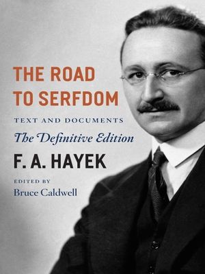 The road to serfdom : text and documents