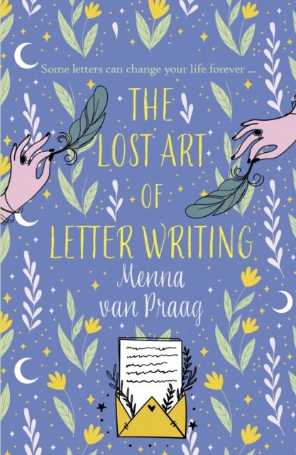 The Lost Art of Letter Writing : The spellbinding and cosy novel of love, loss and healing