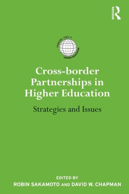 Cross-border Partnerships in Higher Education : Strategies and Issues