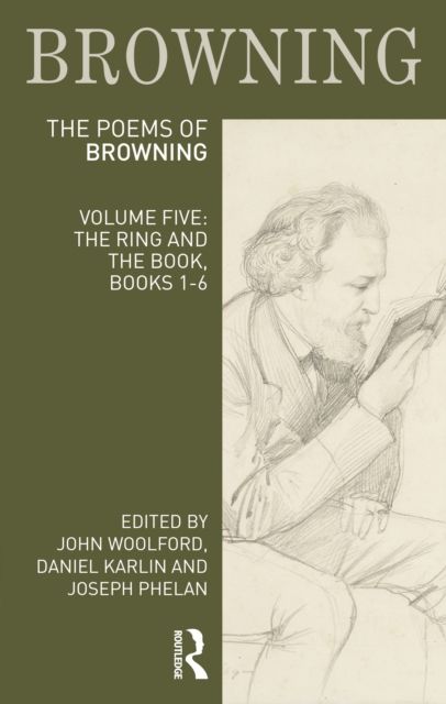 The Poems of Robert Browning: Volume Five : The Ring and the Book, Books 1-6