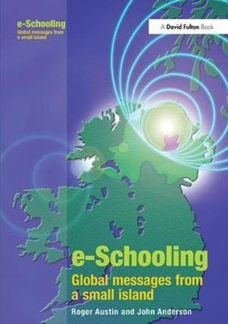 E-schooling : Global Messages from a Small Island