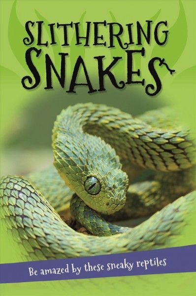 Slithering snakes