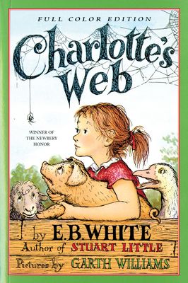 Charlotte's Web: Full Color Edition : A Newbery Honor Award Winner