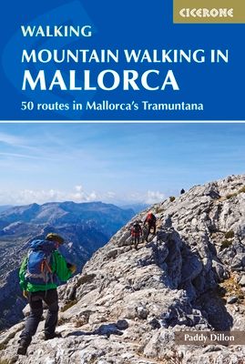 Mountain Walking in Mallorca : 50 routes in Mallorca and #039;s Tramuntana