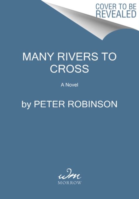Many Rivers to Cross : A DCI Banks Novel