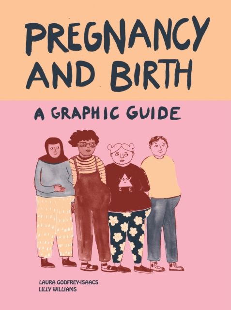 Forsidebilde av Pregnancy and Birth: A Graphic Guide