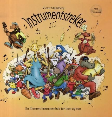 Instrumentstreker : en illustrert instrumentbok for liten og stor