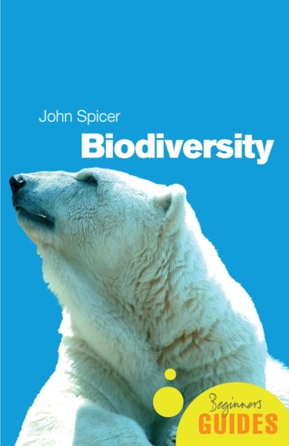 Biodiversity : A Beginner's Guide
