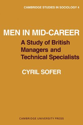 Men in Mid-Career : A study of British managers and technical specialists