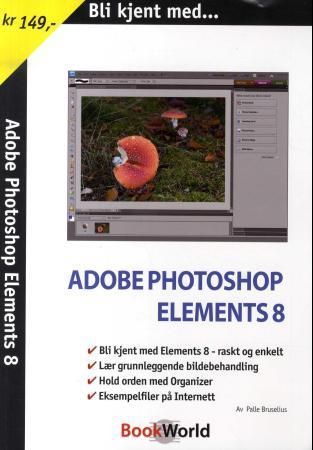 Bli kjent med Photoshop elements 8