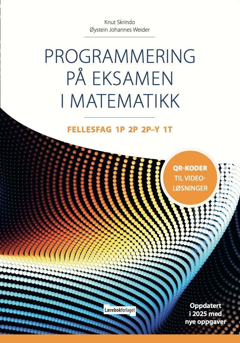 Programmering på eksamen i matematikk. Fellesfag 1P 2P 2P-Y 1T