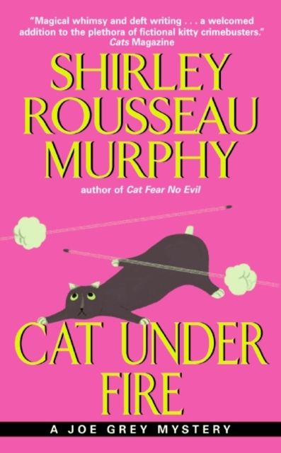 Cat Under Fire : A Joe Grey Mystery