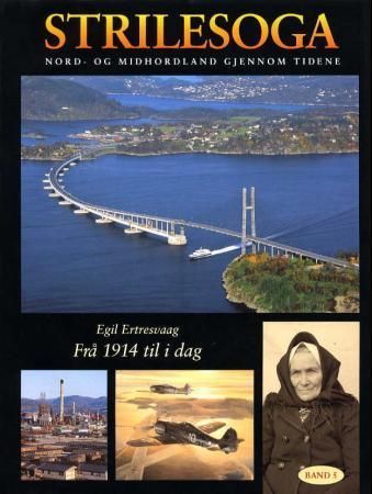 Strilesoga : Nord- og Midhordland gjennom tidene. Band 5. Frå 1914 til i dag