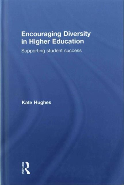 Encouraging Diversity in Higher Education : Supporting student success