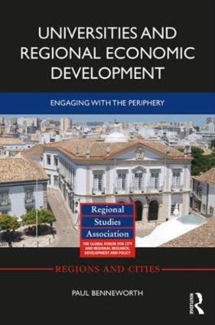Forsidebilde av Universities and Regional Economic Development : Engaging with the Periphery