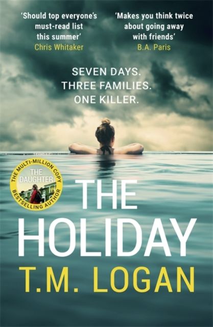 Forsidebilde av The Holiday : The utterly unmissable, gripping summer thriller, guaranteed to keep you glued to your deckchair