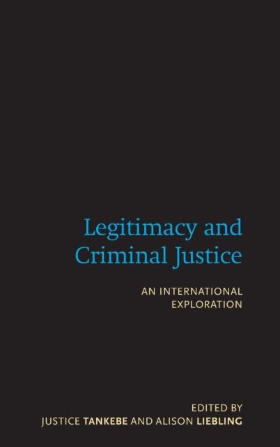 Legitimacy and Criminal Justice : An International Exploration