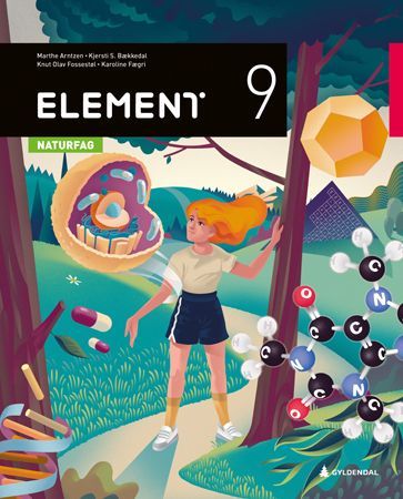 Element 9 : naturfag for ungdomstrinnet. Grunnbok