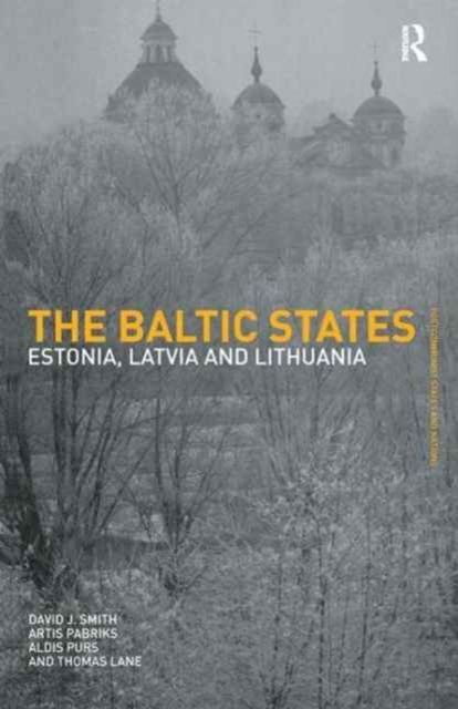 The Baltic States : Estonia, Latvia and Lithuania