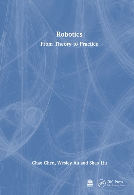 Forsidebilde av Robotics : From Theory to Practice