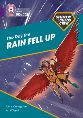 Shinoy and the Chaos Crew: The Day the Rain Fell Up : Band 08/Purple
