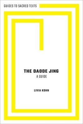 The Daode Jing : A Guide