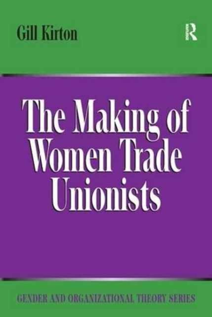 The Making of Women Trade Unionists